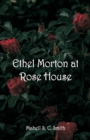 Image for Ethel Morton at Rose House