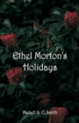 Image for Ethel Morton&#39;s Holidays