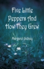 Image for Five Little Peppers And How They Grew