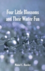 Image for Four Little Blossoms and Their Winter Fun