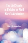 Image for The Girl Scouts at Bellaire : Or Maid Mary&#39;s Awakening