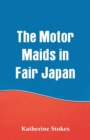Image for The Motor Maids in Fair Japan