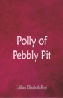 Image for Polly of Pebbly Pit