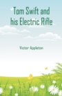 Image for Tom Swift and his Electric Rifle