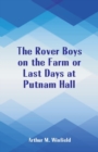 Image for The Rover Boys on the Farm : Last Days at Putnam Hall