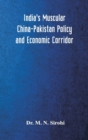 Image for India&#39;s Muscular China-Pakistan Policy and Economic Corridor