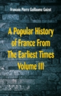 Image for A Popular History of France From The Earliest Times