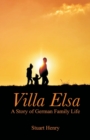 Image for Villa Elsa : A Story of German Family Life
