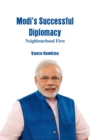 Image for Modis successful diplomacy: neighbourhood first
