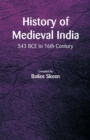 Image for History of Medieval India - 543 BCE to 16th Century