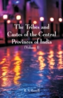 Image for The Tribes and Castes of the Central Provinces of India