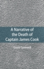 Image for A Narrative of the Death of Captain James Cook