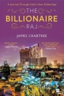 Image for Billionaire Raj : A Journey through India&#39;s New Gilded Age