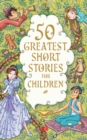 Image for 50 greatest short stories for children