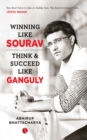 Image for Winning like Sourav  : think &amp; succeed like Ganguly