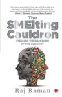 Image for The Smelting Cauldron; Steeling the Backbone of the Economy