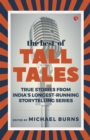 Image for THE BEST OF TALL TALES : True Stories from India&#39;s Longest Running Storytelling Series