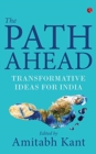 Image for The path ahead  : transformative ideas for India