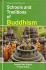 Image for Schools And Traditions Of Buddhism (Encyclopaedia Of Buddhist World Series)
