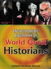 Image for Encyclopaedic Biography Of World Great Historians Volume-1