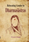 Image for Relocating Gender in Dharmasastras