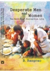 Image for Desperate Men And Women (Ten Dalit Short Stories From India)