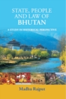Image for State, People And Law Of Bhutan: A Study In Historical Perspective