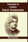 Image for Forerunner Of Freedom Swami Vivekananda