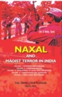 Image for Naxal and Maoist Terror in India Volume-III (Development of Naxal Infected Regions)