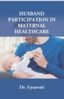 Image for Husband Participation In Maternal Healthcare