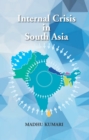 Image for Internal Crisis In South Asia