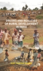Image for Dreams And Realities Of Rural Development In India