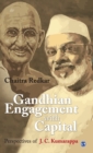 Image for Gandhian engagement with capital  : perspectives of J.C. Kumarappa