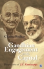 Image for Gandhian engagement with capital: perspectives of J.C. Kumarappa
