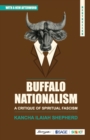 Image for Buffalo nationalism  : a critique of spiritual fascism