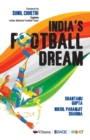 Image for India’s Football Dream