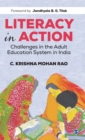 Image for Literacy in action  : challenges in the adult education system in India