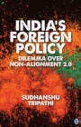 Image for India&#39;s Foreign Policy: Dilemma Over Non-Alignment 2.0