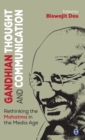 Image for Gandhian thought and communication  : rethinking the Mahatma in the media age