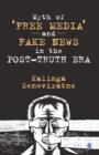Image for Myth of &#39;Free Media&#39; and Fake News in the Post-truth Era