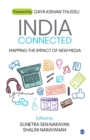 Image for India connected  : mapping the impact of new media