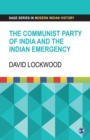 Image for The Communist Party of India and the Indian Emergency
