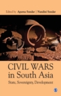 Image for Civil Wars in South Asia : State, Sovereignty, Development