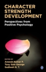 Image for Character Strength Development : Perspectives from Positive Psychology