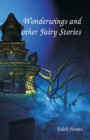 Image for Wonderwings and other Fairy Stories