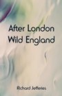 Image for After London : Wild England