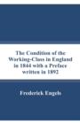 Image for The Condition of the Working-Class in England in 1844 with a Preface written in 1892