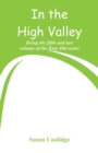 Image for In the High Valley : Being the fifth and last volume of the Katy Did series