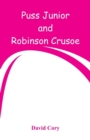Image for Puss Junior and Robinson Crusoe