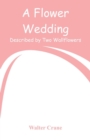 Image for A Flower Wedding : Described by Two Wallflowers